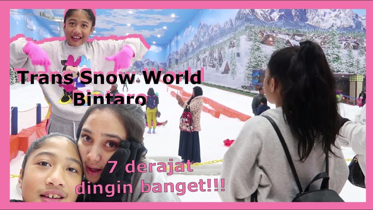 TRANS SNOW WORLD BINTARO