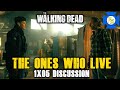 Twd the ones who live 1x05 live discussion