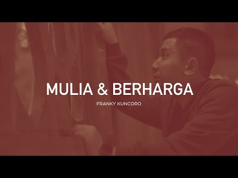 Franky Kuncoro - Mulia Dan Berharga (Official Music Video) | Closer 2.0