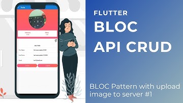 FLUTTER TUTORIAL BLOC - CRUD API - UPLOAD IMAGE FILE TO SERVER