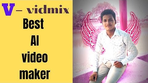 vidmix app se video kaise banaye | Vidmix App | Me Photo Se Video Kaise Banaye | ai video maker