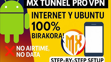 🔥 Mx Tunnel Pro VPN | Free Internet y