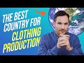 Which is the Best Country for Clothing Production?