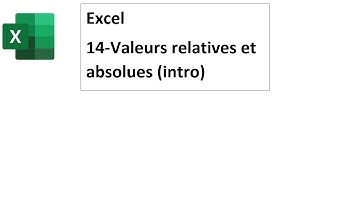 Excel 14 : Valeurs relatives absolues