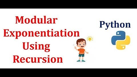 #Recursion Modular Exponentiation  Using Recursion | Data Structures & #Algorithms | #Python