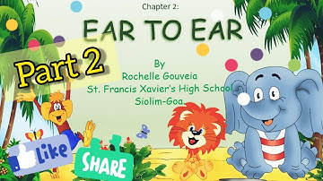 Class 4 E.V.S - Chapter 2: Ear to Ear (part 2)