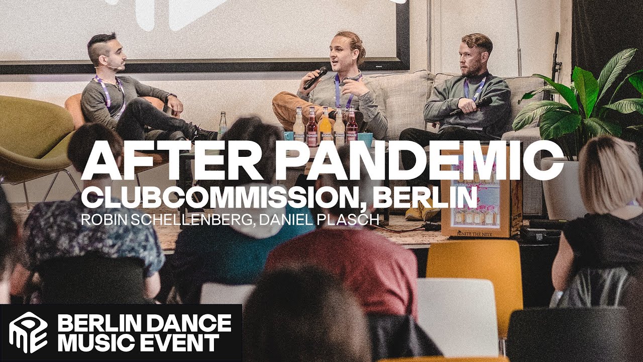After Pandemic with Robin Schellenberg, Daniel Plasch (Clubcommission, Berlin)
