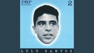 Video thumbnail of "Lulu Santos - Certas coisas"
