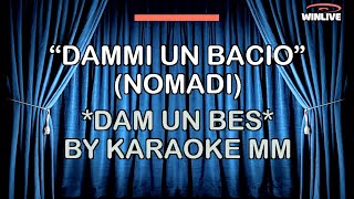 Nomadi - Dammi Un Bacio (Dam un bes) KARAOKE MM