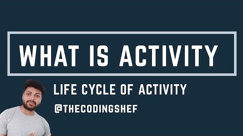 Activity and its Life Cycle in an Android App (Hindi) Lecture #8
