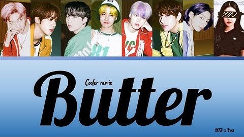 [8 members karaoke] BUTTER COOLER REMIX || BTS {방탄소년단} 8th member ver. (Color coded lyrics_Han/Rom)