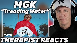 THIS SONG IS DEEP! | Therapist REACTS to MGK - Treading Water