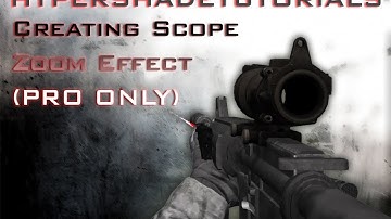 038 -HyperShadeTutorials - Unity 3D Creating Scope Zoom Effect (PRO ONLY)