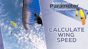 How To Calculate Your Wing Speed | (Ep 4) CP Road To The British Open Paramotor Championships