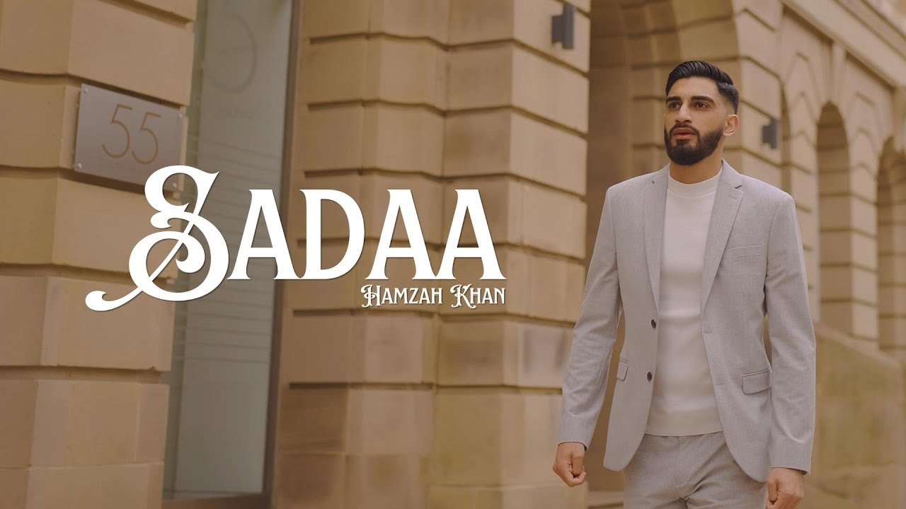 Hamzah Khan  SADAA  Official Video 2024