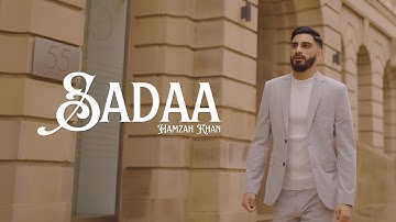 Hamzah Khan | SADAA | Official Video 2024