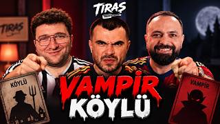 Tiraş Eki̇bi̇ Vampi̇r Köylü Oynuyor