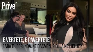 Sara e Ledri ndajnë dasmën, Fjolla në lidhje? - E vërtetë, e pavërtetë - 16.09.2023