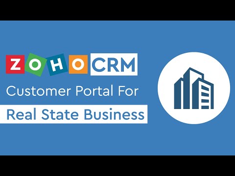 How To Use Zoho CRM Customer Portal For Real State Business
