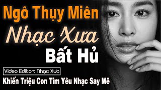 Nhạc Xưa Ngô Thụy Miên Khiến Triệu Con Tim Yêu Nhạc Say Mê | Dòng Nhạc Tình Ca Hải Ngoại Bất Hủ