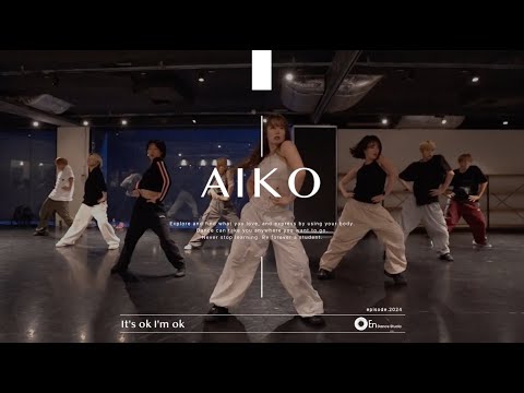 AIKO " It's ok I'm ok / Tate McRae " @En Dance Studio SHIBUYA