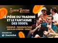 Le pige du trading et le fantasme des 1000 hasheur dark emi nicolas chron et rogzy