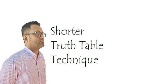 Shorter Truth Table Technique