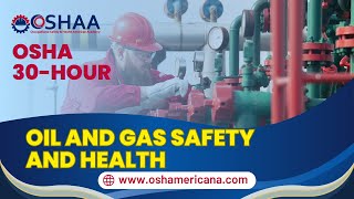 OSHA 30 Hour Oil and Gas Safety and Health