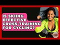 Is Skiing Effective Cross-training For Cycling? - The Cycling Junkies