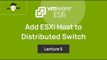 Lecture 5. How To Add ESXi Host to vSphere Distributed Switch in VMware: ESXi Networking Tutorials