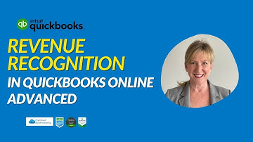 Revenue Recognition in QuickBooks Online Advanced – Step-by-Step Guide