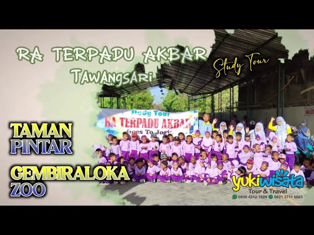 Study Tour RA TERPADU AKBAR Tawangsari_ Jogjakarta _ Gembiraloka Zoo _ Taman Pintar class=