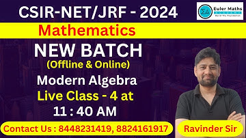 CSIR - NET/JRF - 2024 | Mathematics | New Batch | Live Class - 4 | Modern Algebra | By Ravinder Sir