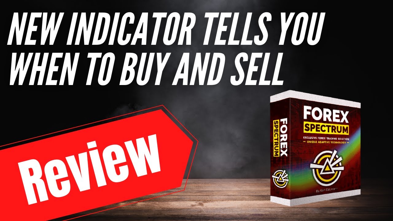 Forex Spector Tells you when to Buy and Sell - Forex Spectrum Review - Indicator and ...
