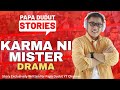 KARMA NI MISTER | MARIA | PAPA DUDUT STORIES