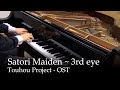 Satori maiden  3rd eye  satori komeijis theme  touhou project piano