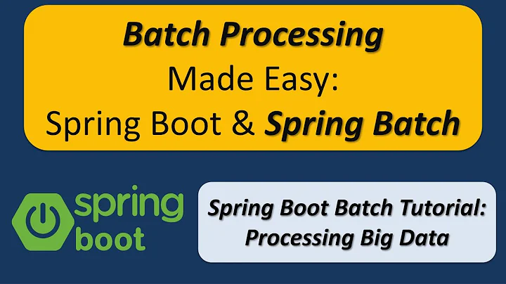 Batch Processing Large Data Sets with Spring Boot and Spring Batch | Spring Boot - Batch Service