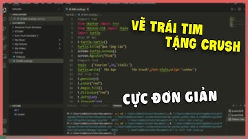 Tạo Code Vẽ Trái Tim Tặng Crush Cực Đơn Giản Bằng Ngôn Ngữ Python :D