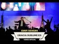EMIR SENSINI - Gracia Sublime Es - OFICIAL HD