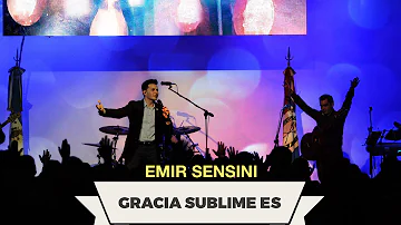 EMIR SENSINI - Gracia Sublime Es - OFICIAL HD