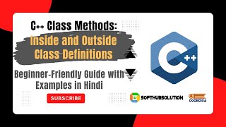 Session 29: C++ Class Methods: Inside and Outside Class Definitions
