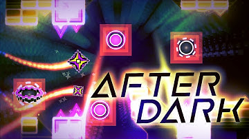 "AFTER DARK" (Demon) by ewop | Geometry Dash 2.2