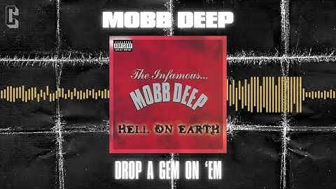 Mobb Deep - Drop a Gem On 