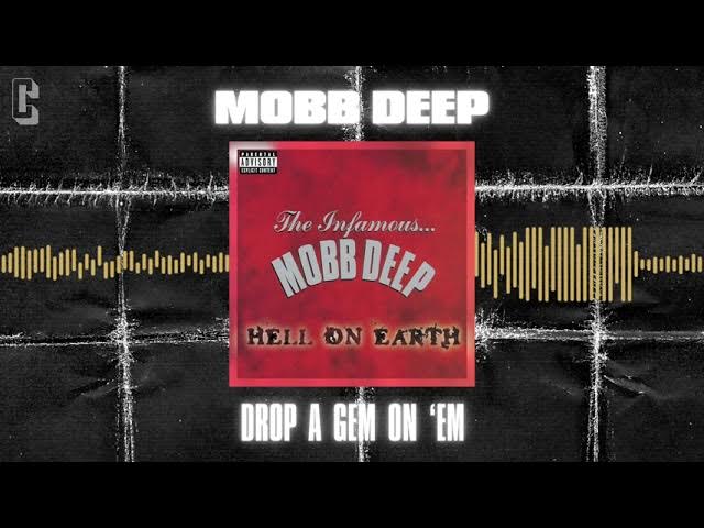 Mobb Deep - Drop a Gem On 'Em (Official Audio)