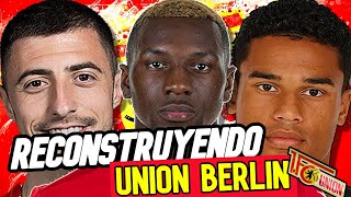 ✅RECONSTRUYENDO al UNION BERLIN Fichajes REALISTAS✅| Fifa 23 Modo Carrera EXPRESS