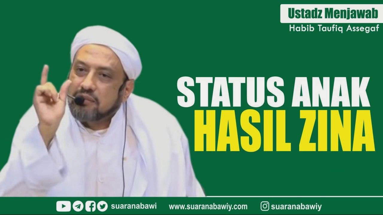 HAMIL DILUAR NIKAH & STATUS ANAK ZINA | HABIB TAUFIQ ASSEGAF 