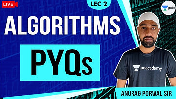 Previous Year Questions | Lec 2 | Algorithms | GATE 2021 CSE | Anurag Sir