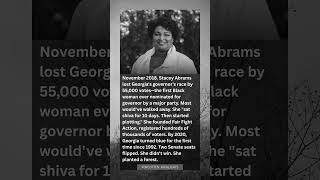 Stacey Abrams, 2018: Lost by 55,000 Votes—Then Changed Georgia Forever With What Came Next