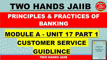PPB JAIIB MODULE A UNIT 17 PART 1 I PRINCIPLES AND PRACTICES OF BANKING JAIIB I TWO HANDS JAIIB