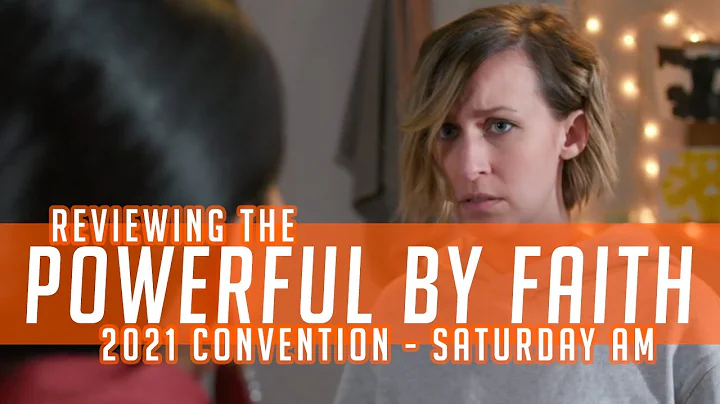 Reviewing the Powerful by Faith 2021 Convention of Jehovah's Witnesses - Saturday Morning